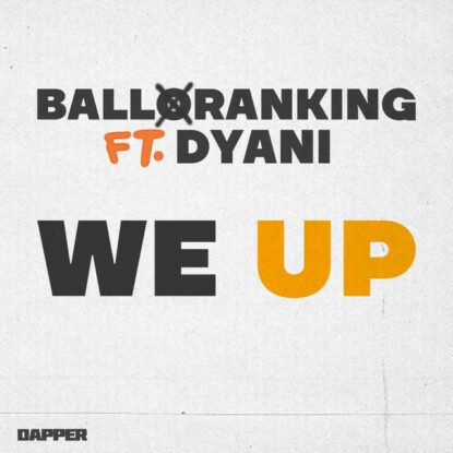 Balloranking_We_Up_Dapper